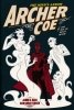 ARCHER COE VOL 02 THE WAY TO DUSTY DEATH GN [9781620105054]